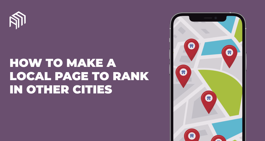Reputation Management How to make a Local Page to Rank in Other Cities
