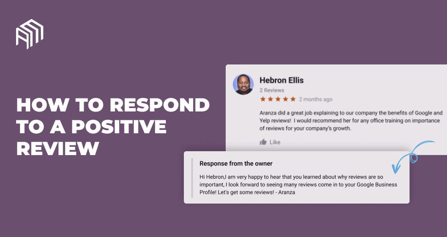 How To Respond To A Positive Review In Simple Steps Examples
