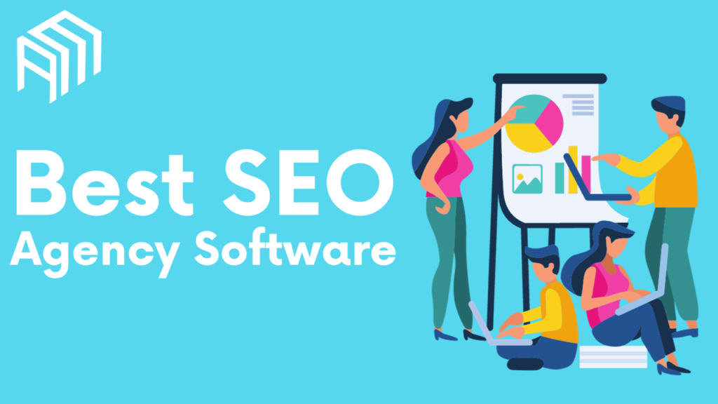 The Best SEO Agency Software to Boost Your Success in 2023
