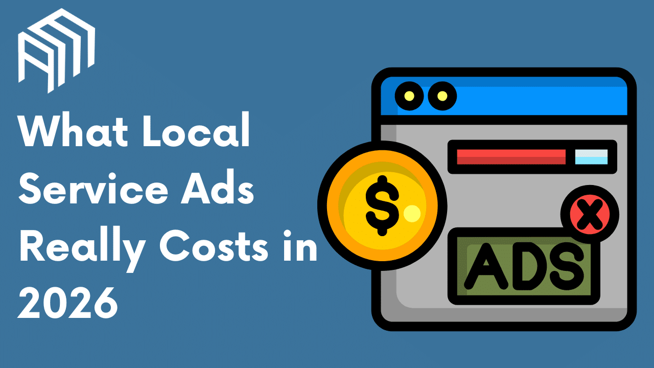 Accelerate Marketing featured image titled What Local Service Ads Really Costs in 2026.