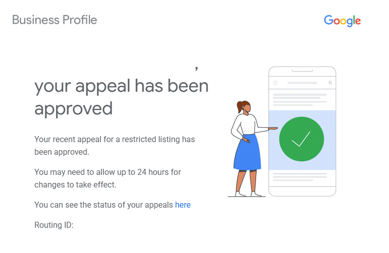 appeal approval gbp Screenshot of a Google Business Profile notification stating your appeal has been approved with a green checkmark graphic.